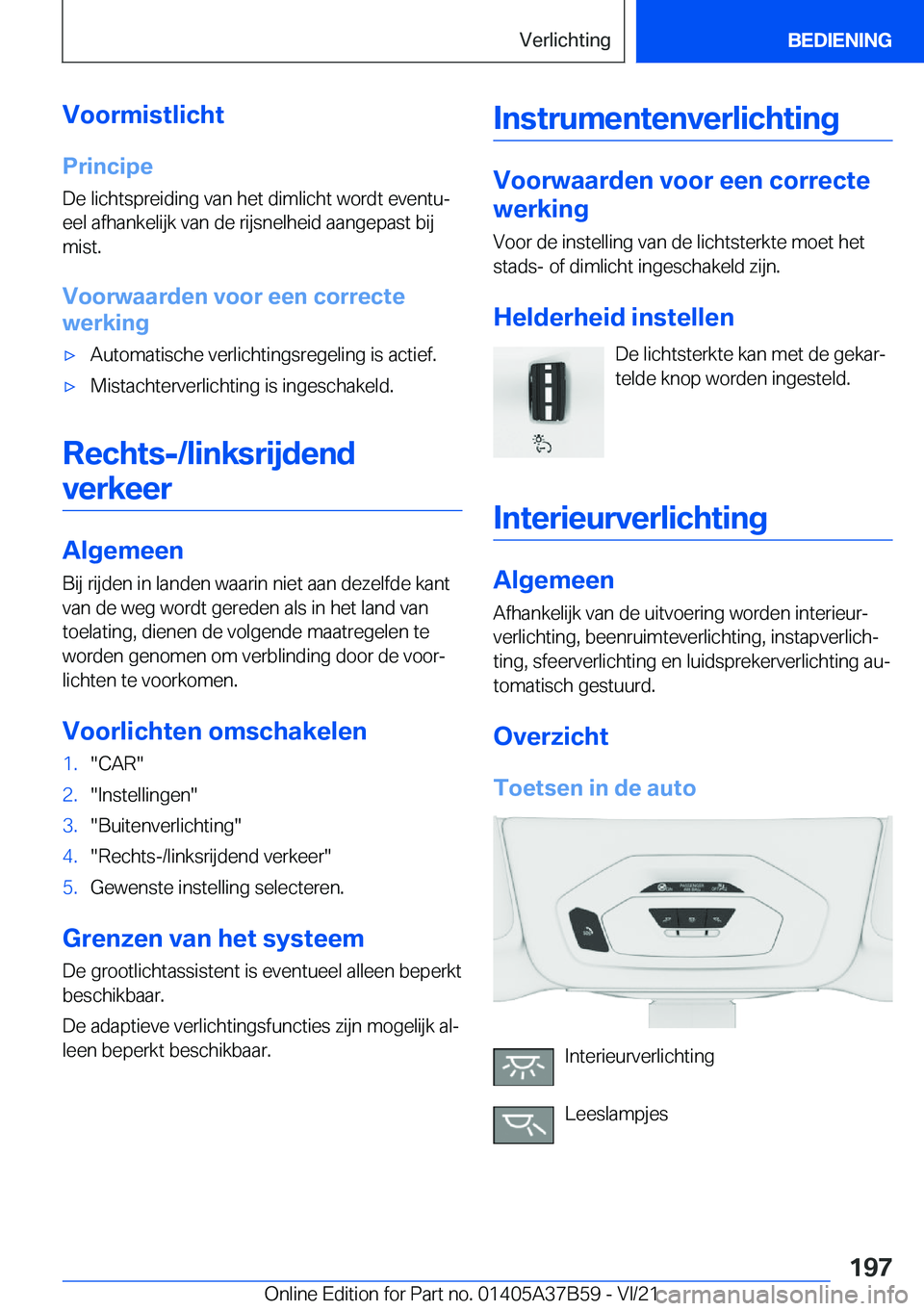 BMW M8 2022  Instructieboekjes (in Dutch) �V�o�o�r�m�i�s�t�l�i�c�h�t�P�r�i�n�c�i�p�e
�D�e��l�i�c�h�t�s�p�r�e�i�d�i�n�g��v�a�n��h�e�t��d�i�m�l�i�c�h�t��w�o�r�d�t��e�v�e�n�t�uj
�e�e�l��a�f�h�a�n�k�e�l�i�j�k��v�a�n��d�e��r�i�j�s�n�e�l