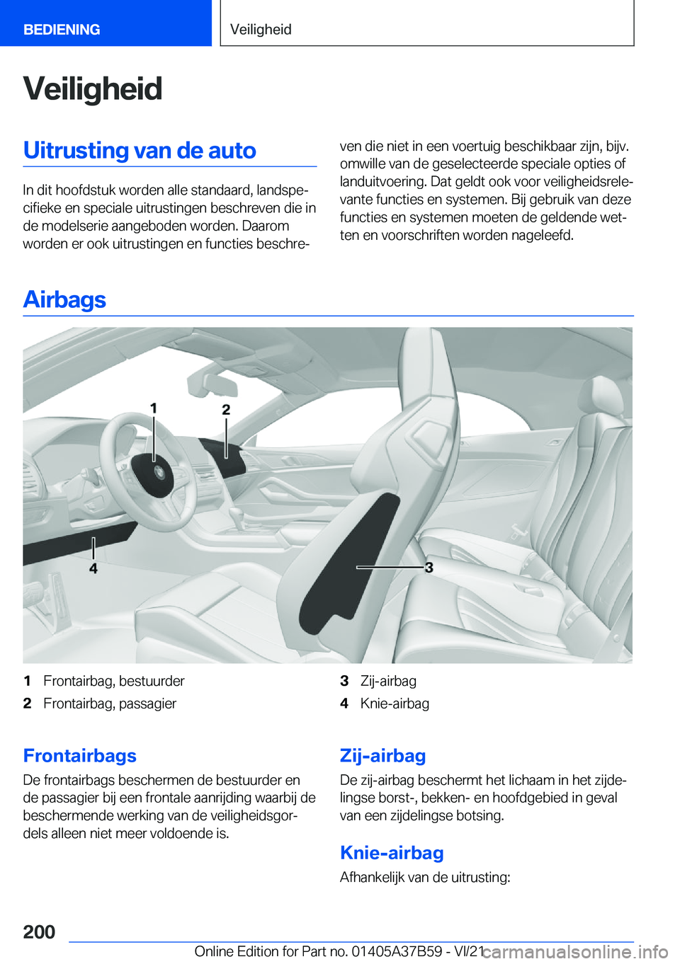 BMW M8 2022  Instructieboekjes (in Dutch) �V�e�i�l�i�g�h�e�i�d�U�i�t�r�u�s�t�i�n�g��v�a�n��d�e��a�u�t�o
�I�n��d�i�t��h�o�o�f�d�s�t�u�k��w�o�r�d�e�n��a�l�l�e��s�t�a�n�d�a�a�r�d�,��l�a�n�d�s�p�ej�c�i�f�i�e�k�e��e�n��s�p�e�c�i�a�l�e�