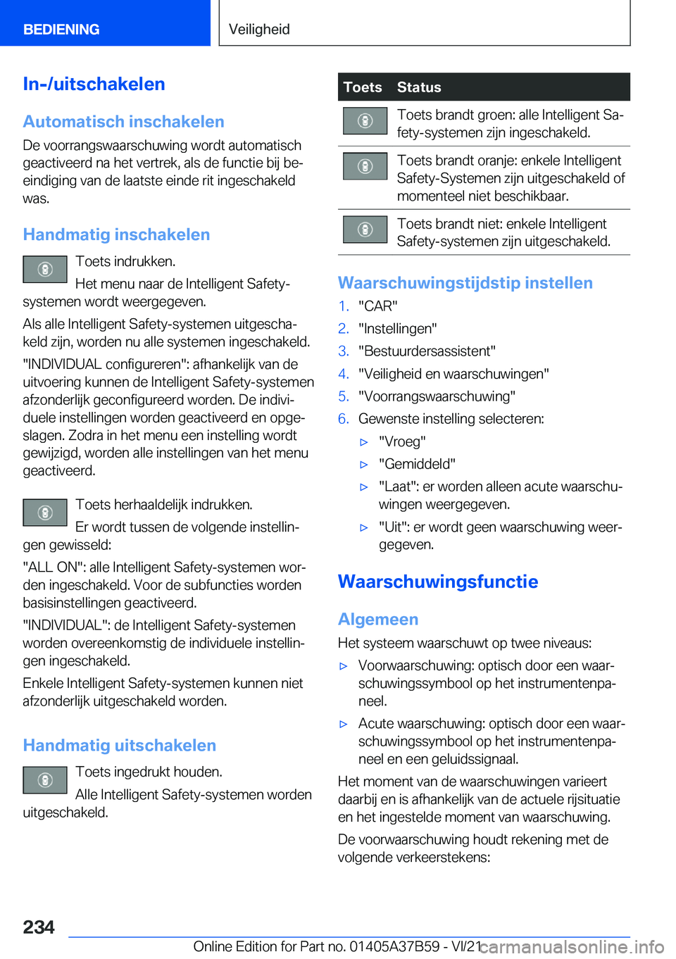 BMW M8 2022  Instructieboekjes (in Dutch) �I�n�-�/�u�i�t�s�c�h�a�k�e�l�e�n
�A�u�t�o�m�a�t�i�s�c�h��i�n�s�c�h�a�k�e�l�e�n �D�e��v�o�o�r�r�a�n�g�s�w�a�a�r�s�c�h�u�w�i�n�g��w�o�r�d�t��a�u�t�o�m�a�t�i�s�c�h
�g�e�a�c�t�i�v�e�e�r�d��n�a��h�e�