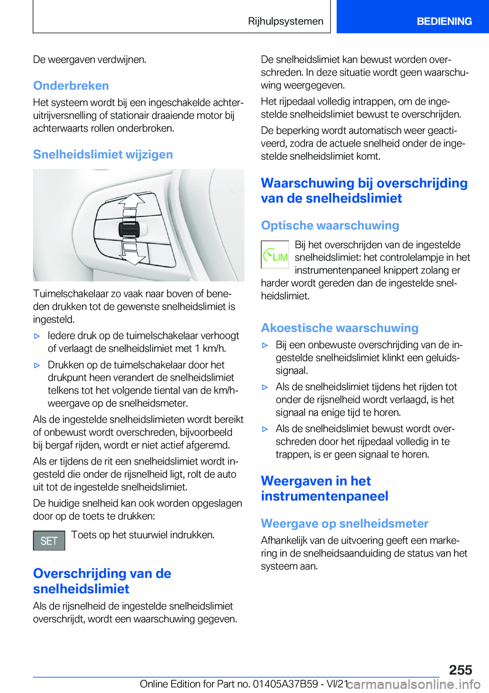 BMW M8 2022  Instructieboekjes (in Dutch) �D�e��w�e�e�r�g�a�v�e�n��v�e�r�d�w�i�j�n�e�n�.
�O�n�d�e�r�b�r�e�k�e�n �H�e�t��s�y�s�t�e�e�m��w�o�r�d�t��b�i�j��e�e�n��i�n�g�e�s�c�h�a�k�e�l�d�e��a�c�h�t�e�rj
�u�i�t�r�i�j�v�e�r�s�n�e�l�l�i�n�