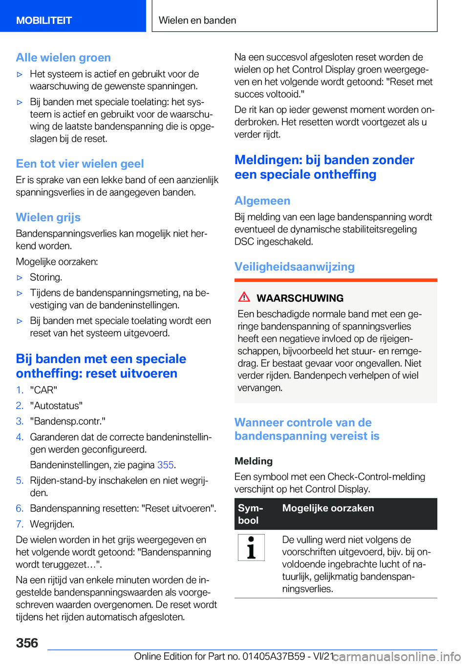 BMW M8 2022  Instructieboekjes (in Dutch) �A�l�l�e��w�i�e�l�e�n��g�r�o�e�n'x�H�e�t��s�y�s�t�e�e�m��i�s��a�c�t�i�e�f��e�n��g�e�b�r�u�i�k�t��v�o�o�r��d�e�w�a�a�r�s�c�h�u�w�i�n�g��d�e��g�e�w�e�n�s�t�e��s�p�a�n�n�i�n�g�e�n�.'x