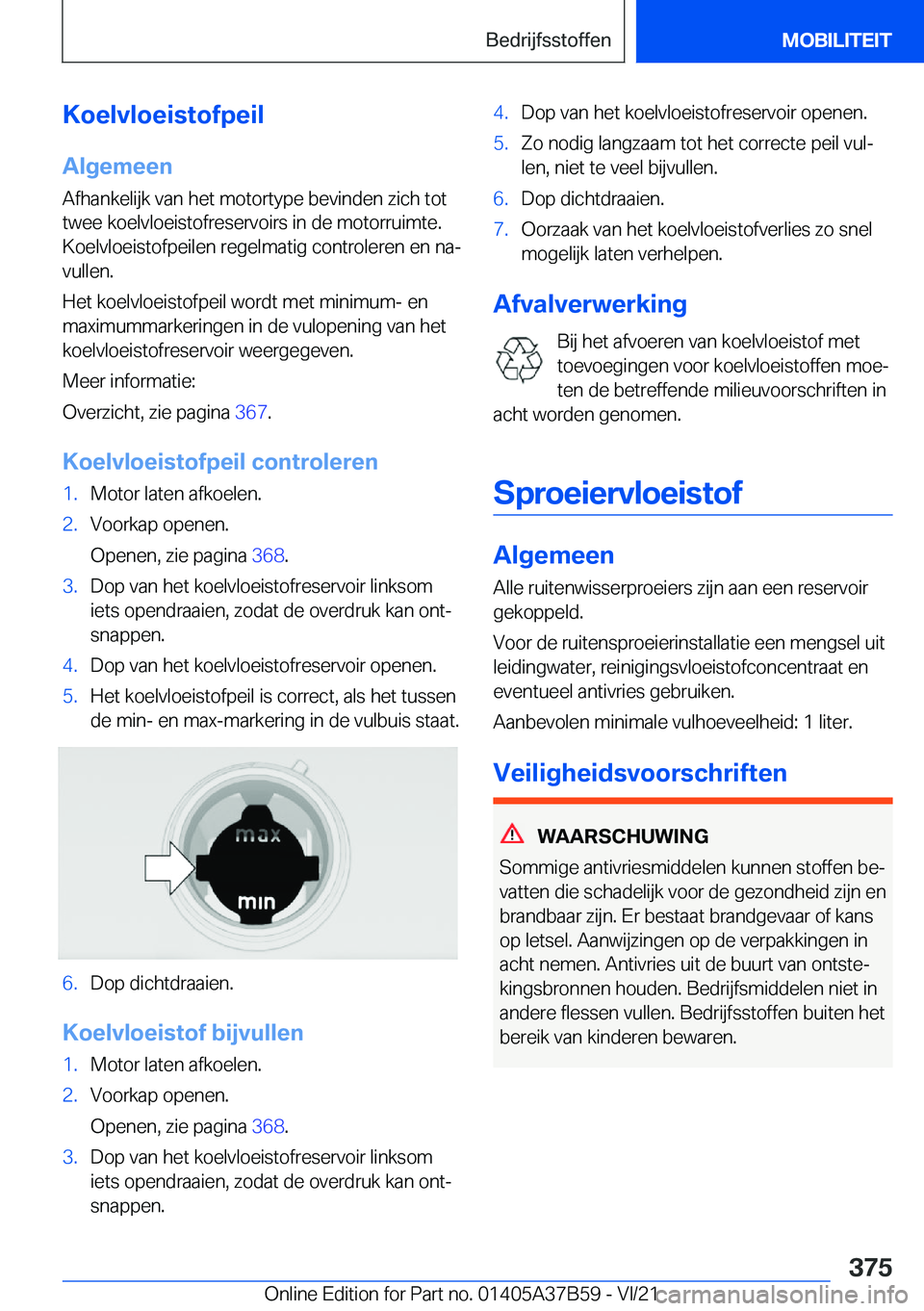 BMW M8 2022  Instructieboekjes (in Dutch) �K�o�e�l�v�l�o�e�i�s�t�o�f�p�e�i�l
�A�l�g�e�m�e�e�n �A�f�h�a�n�k�e�l�i�j�k��v�a�n��h�e�t��m�o�t�o�r�t�y�p�e��b�e�v�i�n�d�e�n��z�i�c�h��t�o�t�t�w�e�e��k�o�e�l�v�l�o�e�i�s�t�o�f�r�e�s�e�r�v�o�i�r