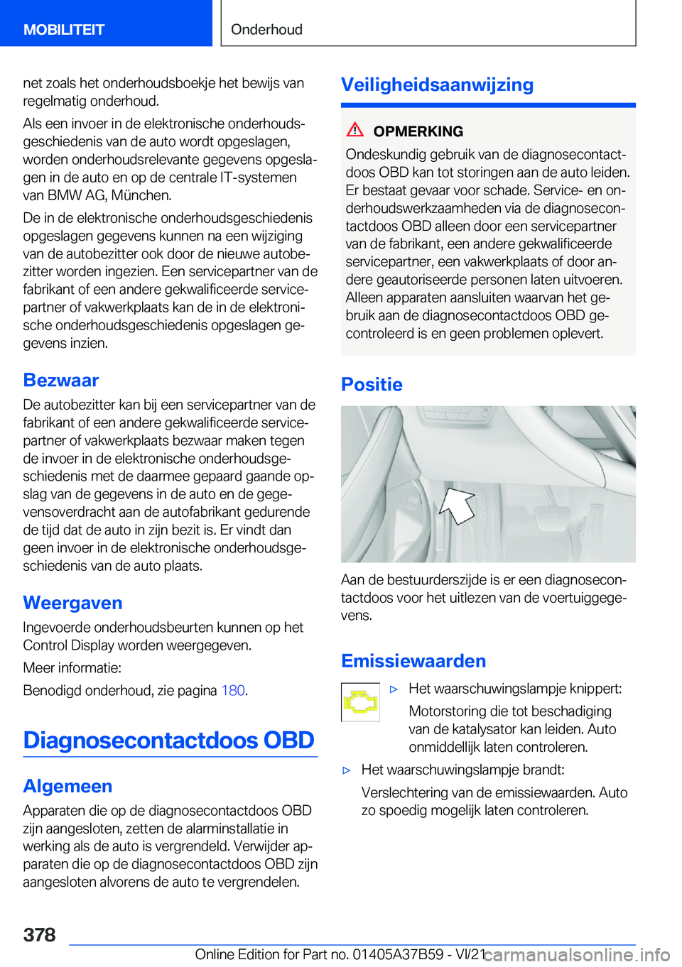 BMW M8 2022  Instructieboekjes (in Dutch) �n�e�t��z�o�a�l�s��h�e�t��o�n�d�e�r�h�o�u�d�s�b�o�e�k�j�e��h�e�t��b�e�w�i�j�s��v�a�n
�r�e�g�e�l�m�a�t�i�g��o�n�d�e�r�h�o�u�d�.
�A�l�s��e�e�n��i�n�v�o�e�r��i�n��d�e��e�l�e�k�t�r�o�n�i�s�c�h