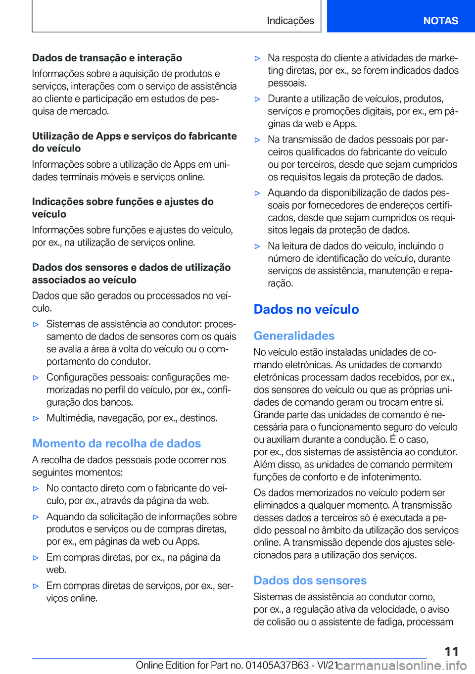 BMW M8 2022  Manual do condutor (in Portuguese) �D�a�d�o�s��d�e��t�r�a�n�s�a�