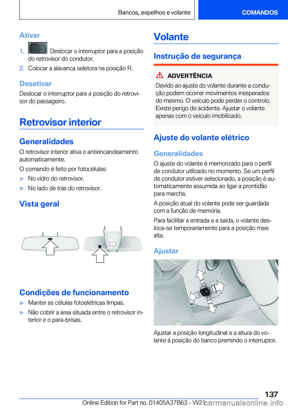 BMW M8 2022  Manual do condutor (in Portuguese) �A�t�i�v�a�r�1�.���D�e�s�l�o�c�a�r��o��i�n�t�e�r�r�u�p�t�o�r��p�a�r�a��a��p�o�s�i�