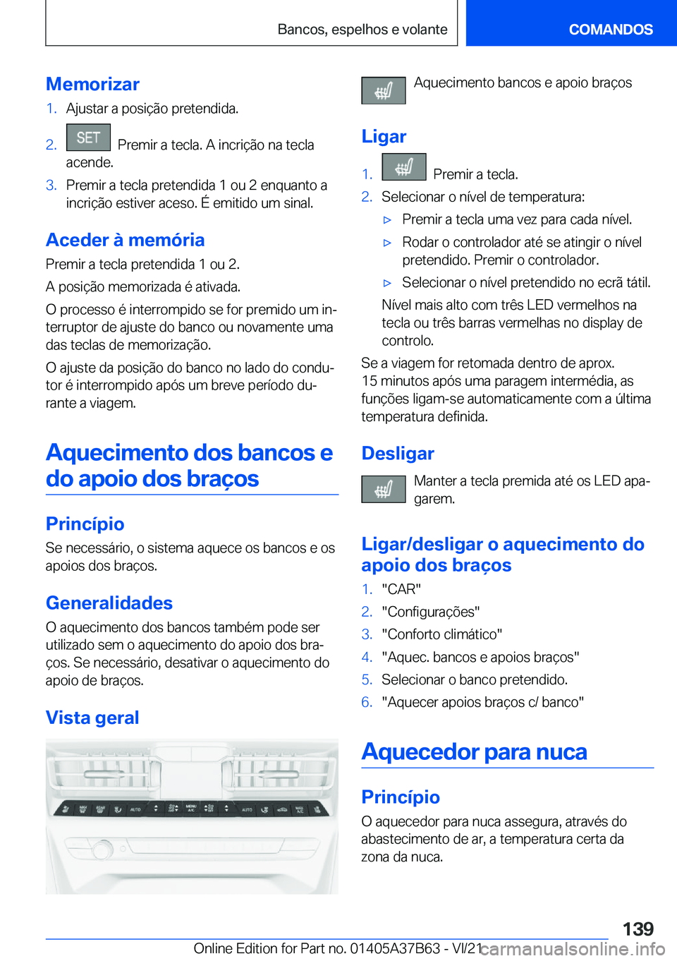 BMW M8 2022  Manual do condutor (in Portuguese) �M�e�m�o�r�i�z�a�r�1�.�A�j�u�s�t�a�r��a��p�o�s�i�