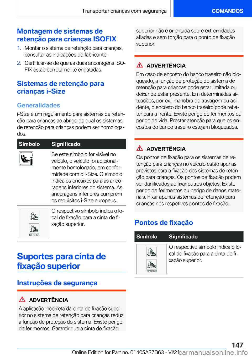 BMW M8 2022  Manual do condutor (in Portuguese) �M�o�n�t�a�g�e�m��d�e��s�i�s�t�e�m�a�s��d�e
�r�e�t�e�n�