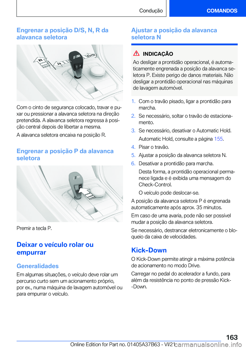 BMW M8 2022  Manual do condutor (in Portuguese) �E�n�g�r�e�n�a�r��a��p�o�s�i�