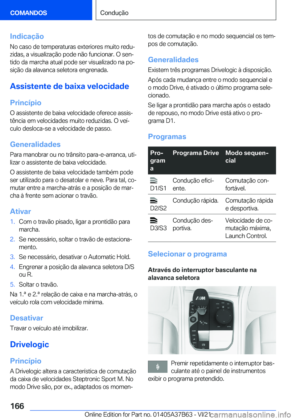 BMW M8 2022  Manual do condutor (in Portuguese) �I�n�d�i�c�a�