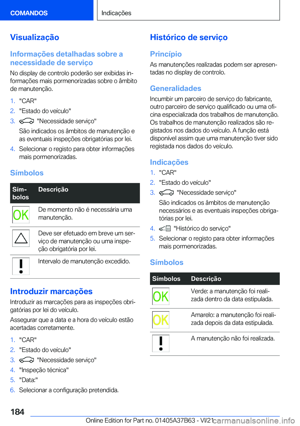 BMW M8 2022  Manual do condutor (in Portuguese) �V�i�s�u�a�l�i�z�a�