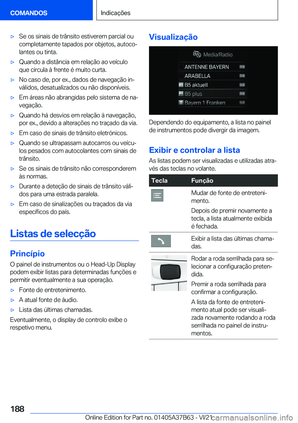 BMW M8 2022  Manual do condutor (in Portuguese) 'x�S�e��o�s��s�i�n�a�i�s��d�e��t�r�â�n�s�i�t�o��e�s�t�i�v�e�r�e�m��p�a�r�c�i�a�l��o�u�c�o�m�p�l�e�t�a�m�e�n�t�e��t�a�p�a�d�o�s��p�o�r��o�b�j�e�t�o�s�,��a�u�t�o�c�oª
�l�a�n�t�e�s��o�