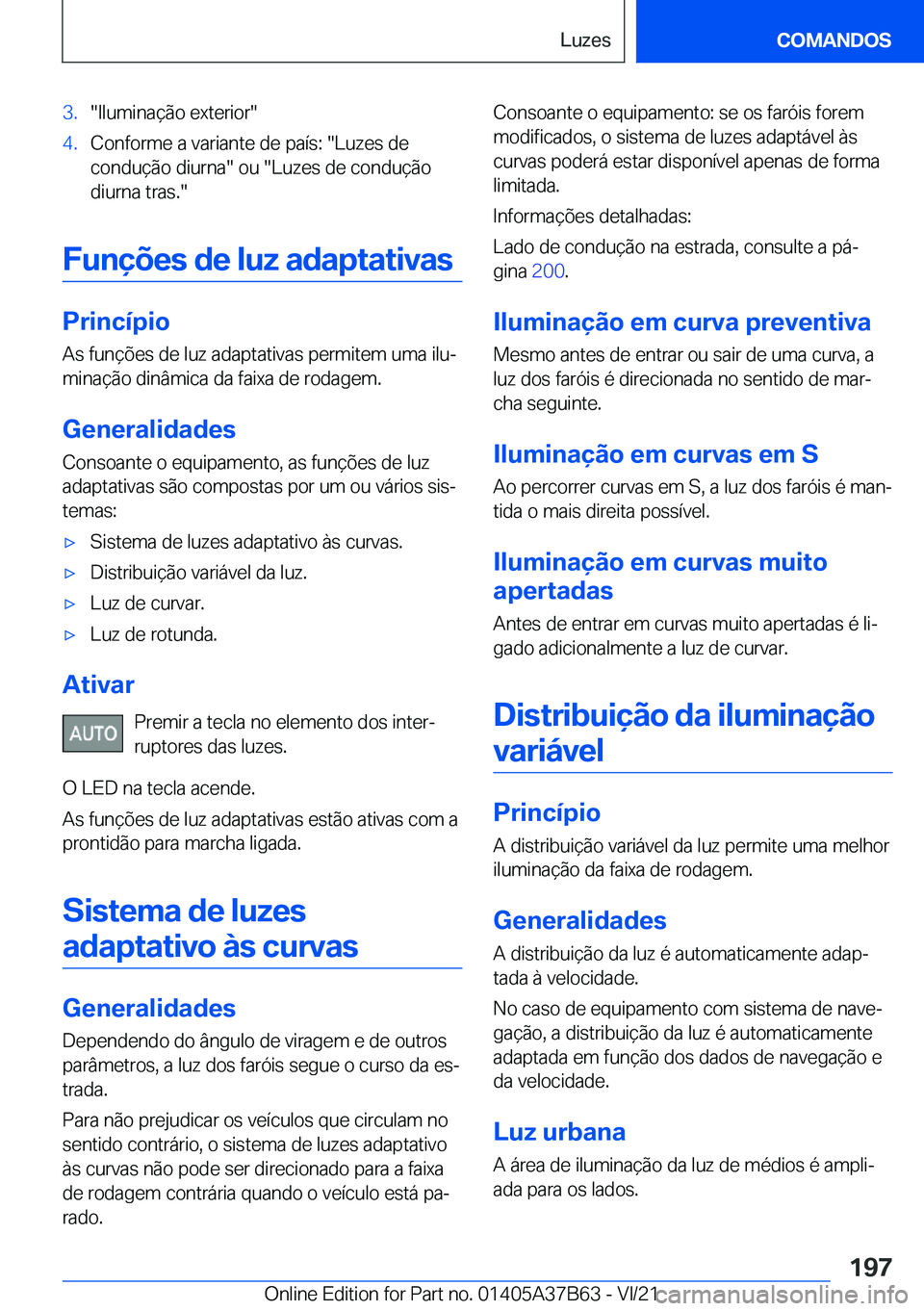 BMW M8 2022  Manual do condutor (in Portuguese) �3�.��I�l�u�m�i�n�a�