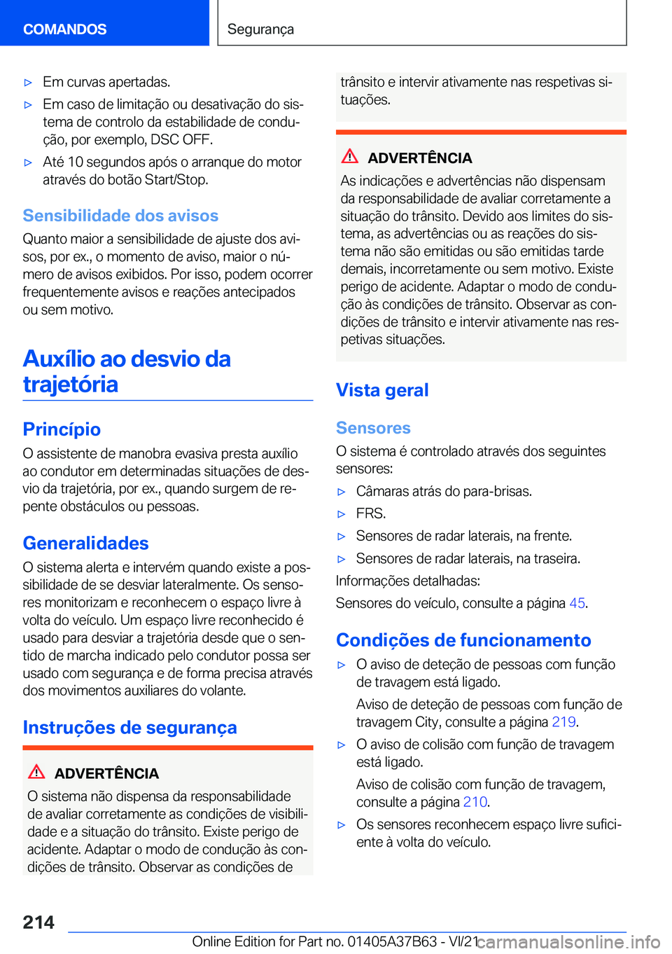 BMW M8 2022  Manual do condutor (in Portuguese) 'x�E�m��c�u�r�v�a�s��a�p�e�r�t�a�d�a�s�.'x�E�m��c�a�s�o��d�e��l�i�m�i�t�a�