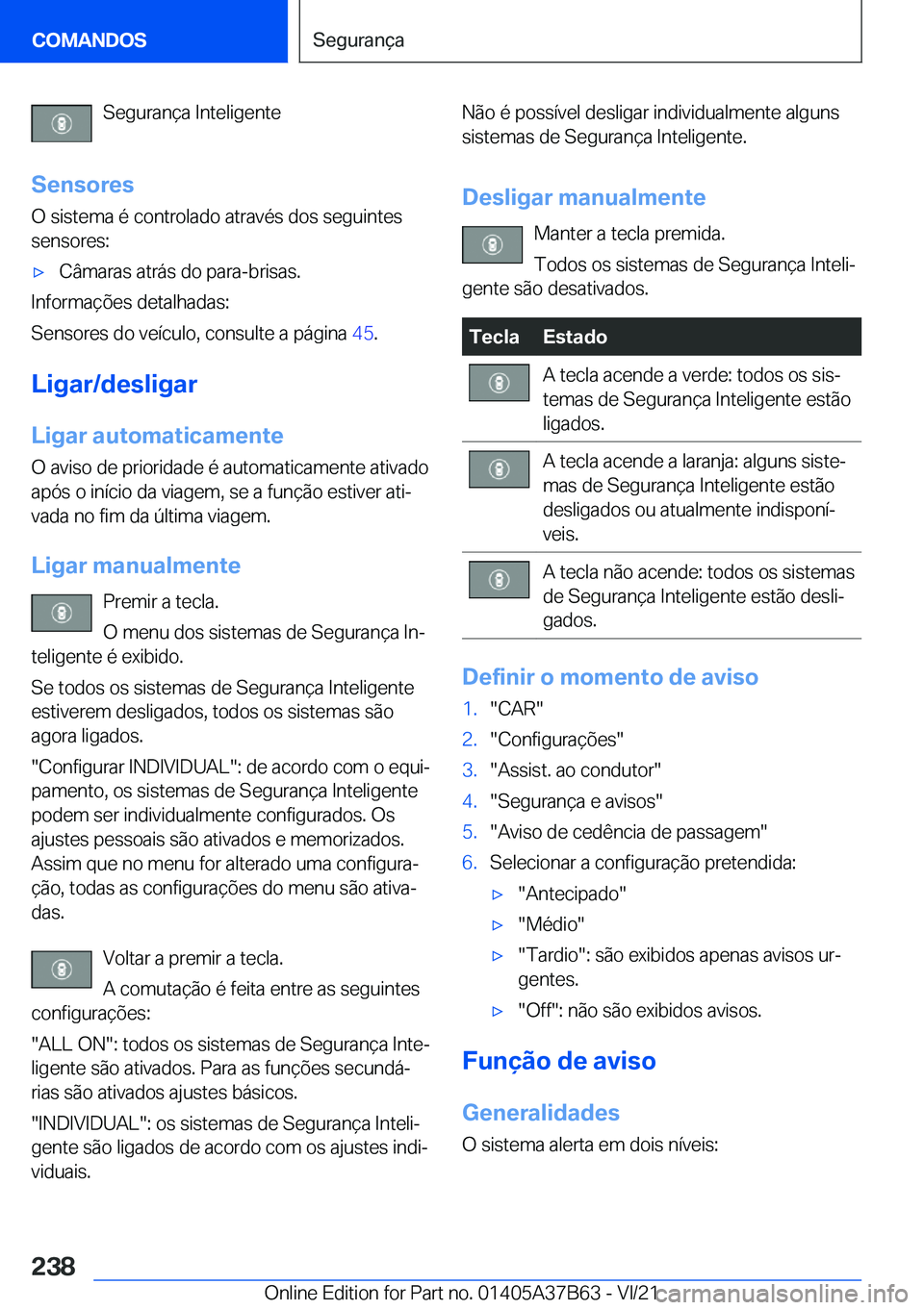 BMW M8 2022  Manual do condutor (in Portuguese) �S�e�g�u�r�a�n�