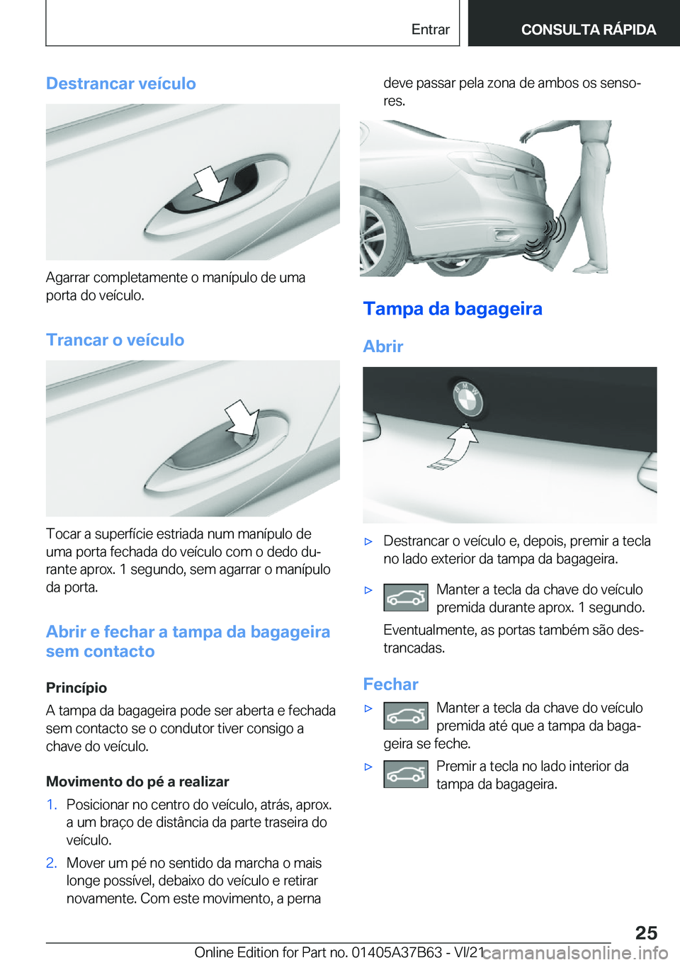 BMW M8 2022  Manual do condutor (in Portuguese) �D�e�s�t�r�a�n�c�a�r��v�e�
