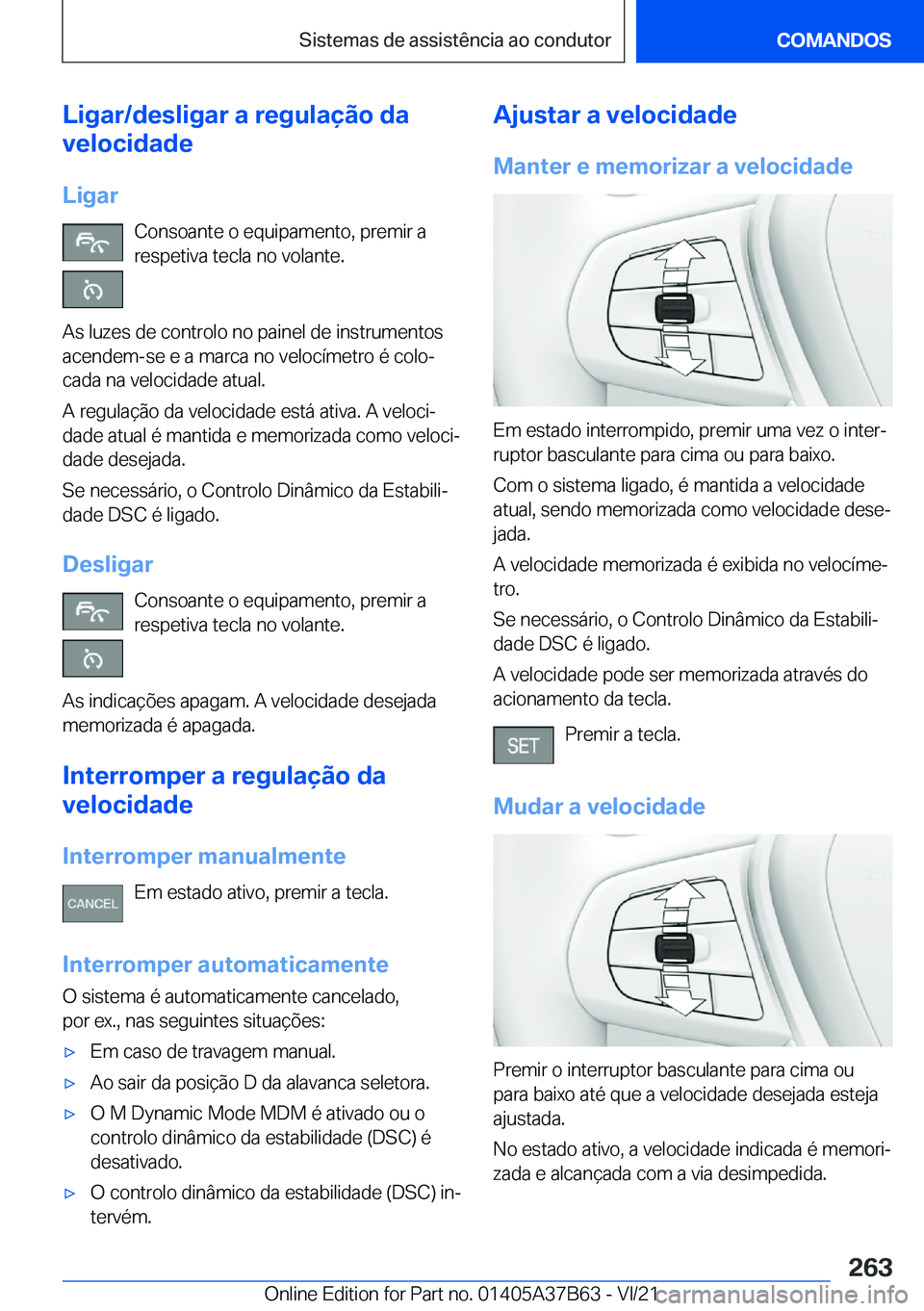 BMW M8 2022  Manual do condutor (in Portuguese) �L�i�g�a�r�/�d�e�s�l�i�g�a�r��a��r�e�g�u�l�a�