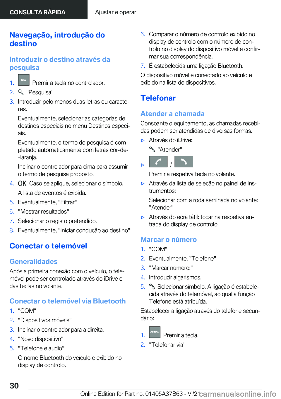 BMW M8 2022  Manual do condutor (in Portuguese) �N�a�v�e�g�a�