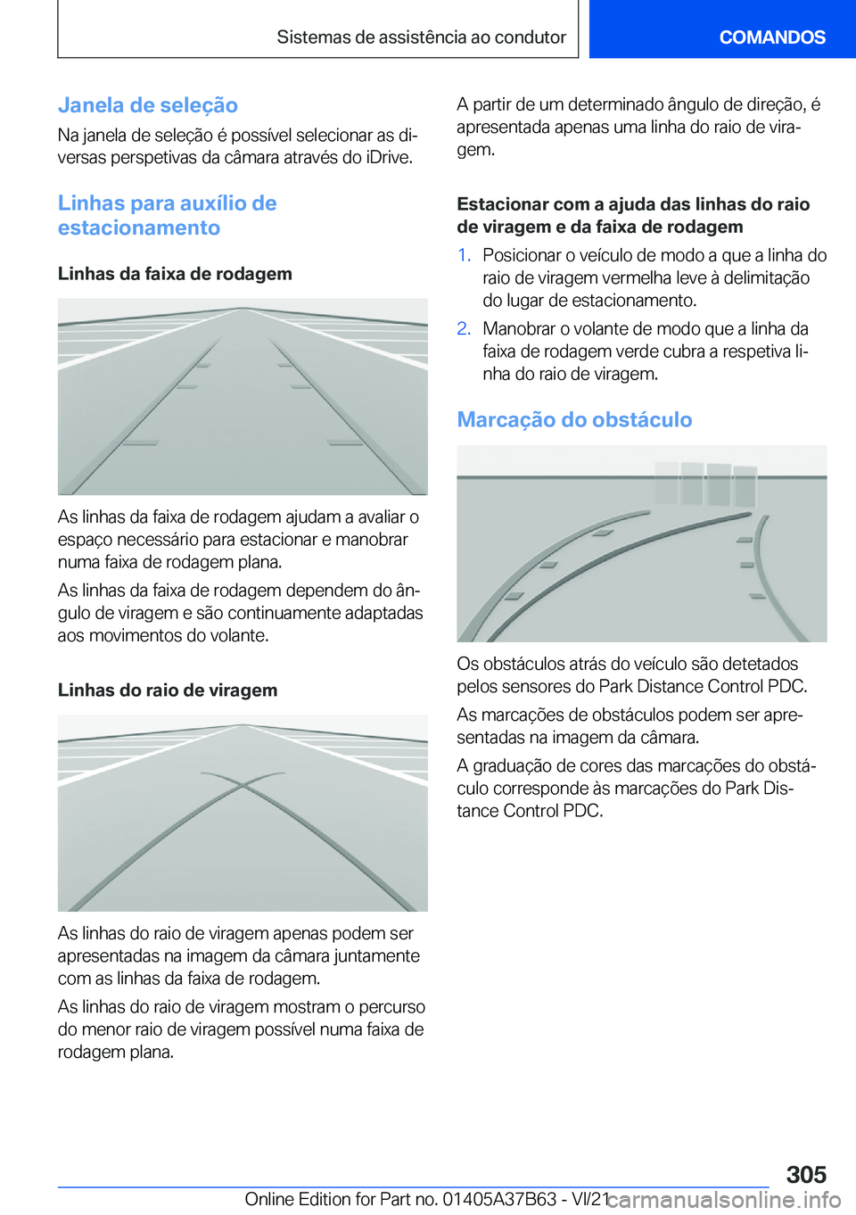 BMW M8 2022  Manual do condutor (in Portuguese) �J�a�n�e�l�a��d�e��s�e�l�e�
