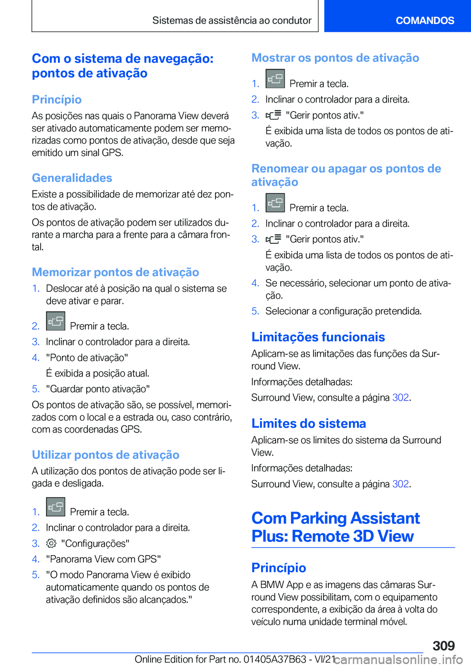 BMW M8 2022  Manual do condutor (in Portuguese) �C�o�m��o��s�i�s�t�e�m�a��d�e��n�a�v�e�g�a�