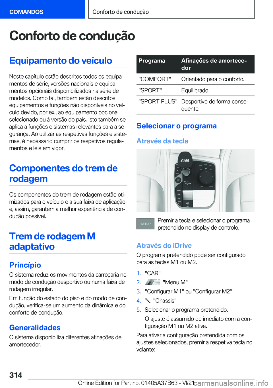 BMW M8 2022  Manual do condutor (in Portuguese) �C�o�n�f�o�r�t�o��d�e��c�o�n�d�u�