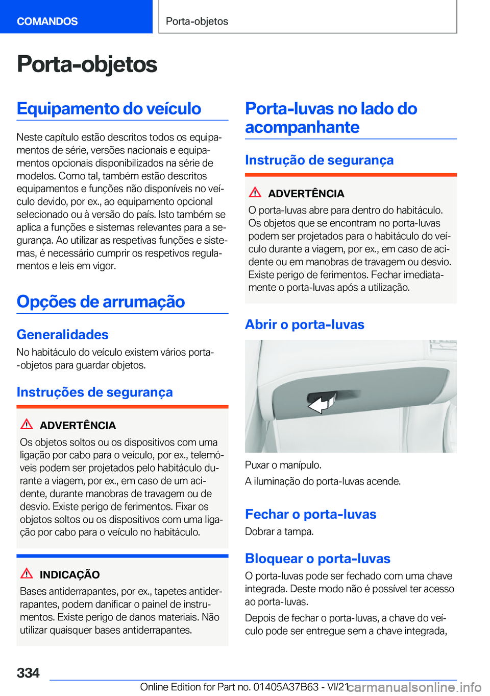 BMW M8 2022  Manual do condutor (in Portuguese) �P�o�r�t�a�-�o�b�j�e�t�o�s�E�q�u�i�p�a�m�e�n�t�o��d�o��v�e�