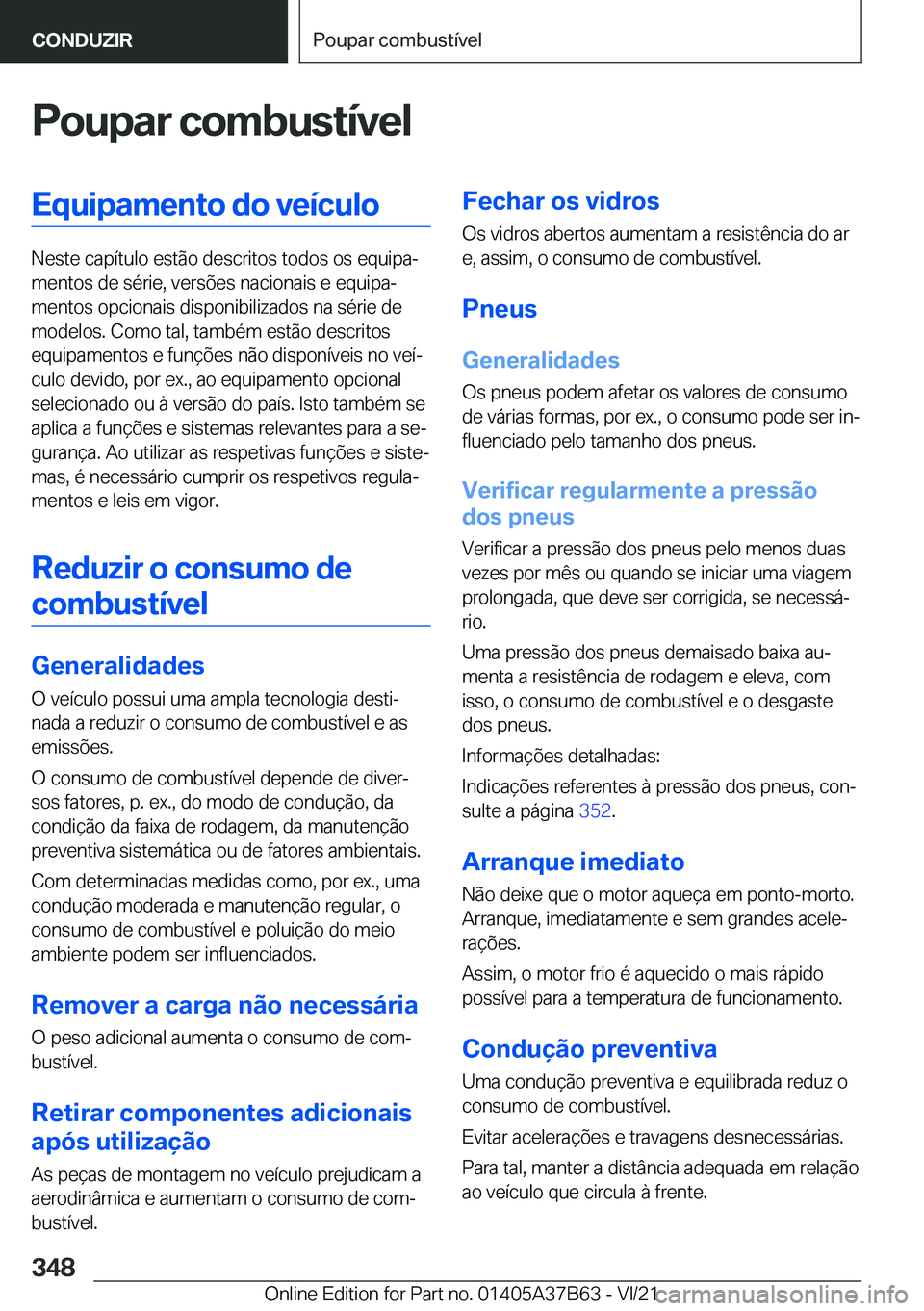 BMW M8 2022  Manual do condutor (in Portuguese) �P�o�u�p�a�r��c�o�m�b�u�s�t�