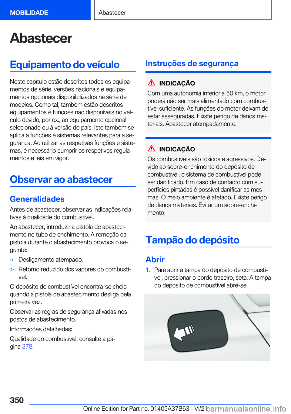 BMW M8 2022  Manual do condutor (in Portuguese) �A�b�a�s�t�e�c�e�r�E�q�u�i�p�a�m�e�n�t�o��d�o��v�e�