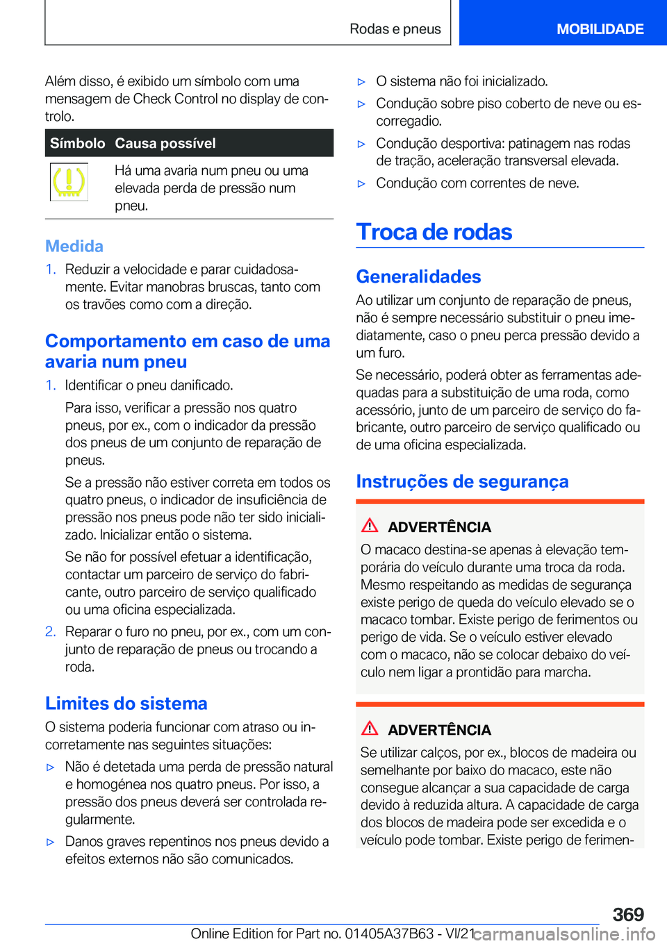 BMW M8 2022  Manual do condutor (in Portuguese) �A�l�é�m��d�i�s�s�o�,��é��e�x�i�b�i�d�o��u�m��s�