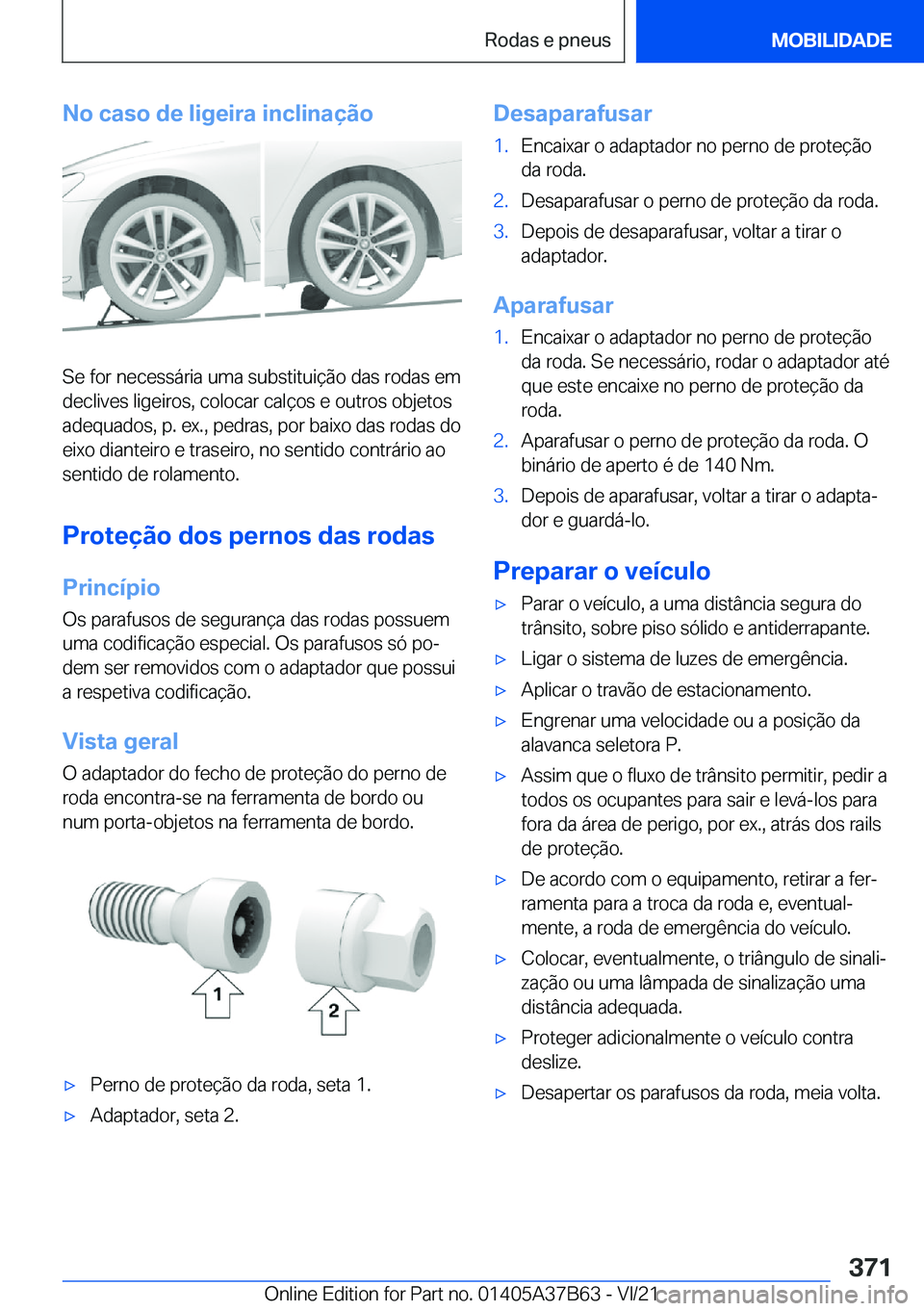 BMW M8 2022  Manual do condutor (in Portuguese) �N�o��c�a�s�o��d�e��l�i�g�e�i�r�a��i�n�c�l�i�n�a�
