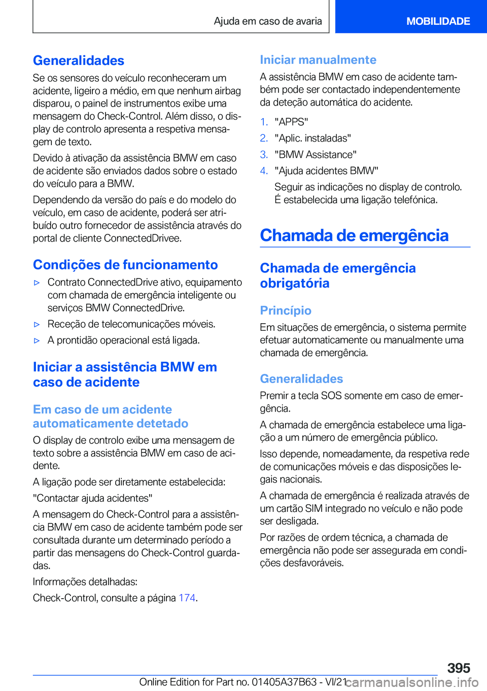 BMW M8 2022  Manual do condutor (in Portuguese) �G�e�n�e�r�a�l�i�d�a�d�e�s
�S�e��o�s��s�e�n�s�o�r�e�s��d�o��v�e�