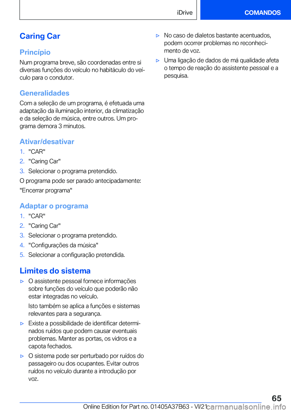 BMW M8 2022  Manual do condutor (in Portuguese) �C�a�r�i�n�g��C�a�r
�P�r�i�n�c�