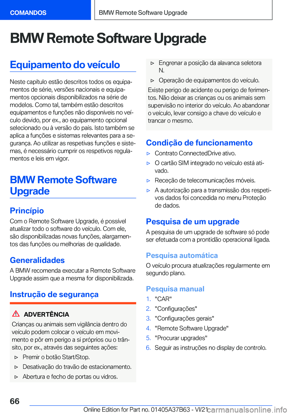BMW M8 2022  Manual do condutor (in Portuguese) �B�M�W��R�e�m�o�t�e��S�o�f�t�w�a�r�e��U�p�g�r�a�d�e�E�q�u�i�p�a�m�e�n�t�o��d�o��v�e�