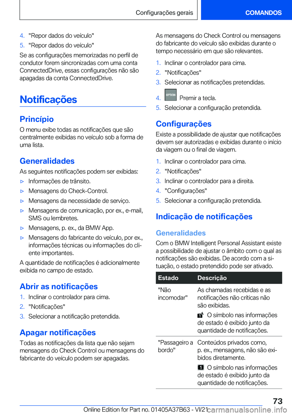 BMW M8 2022  Manual do condutor (in Portuguese) �4�.��R�e�p�o�r��d�a�d�o�s��d�o��v�e�