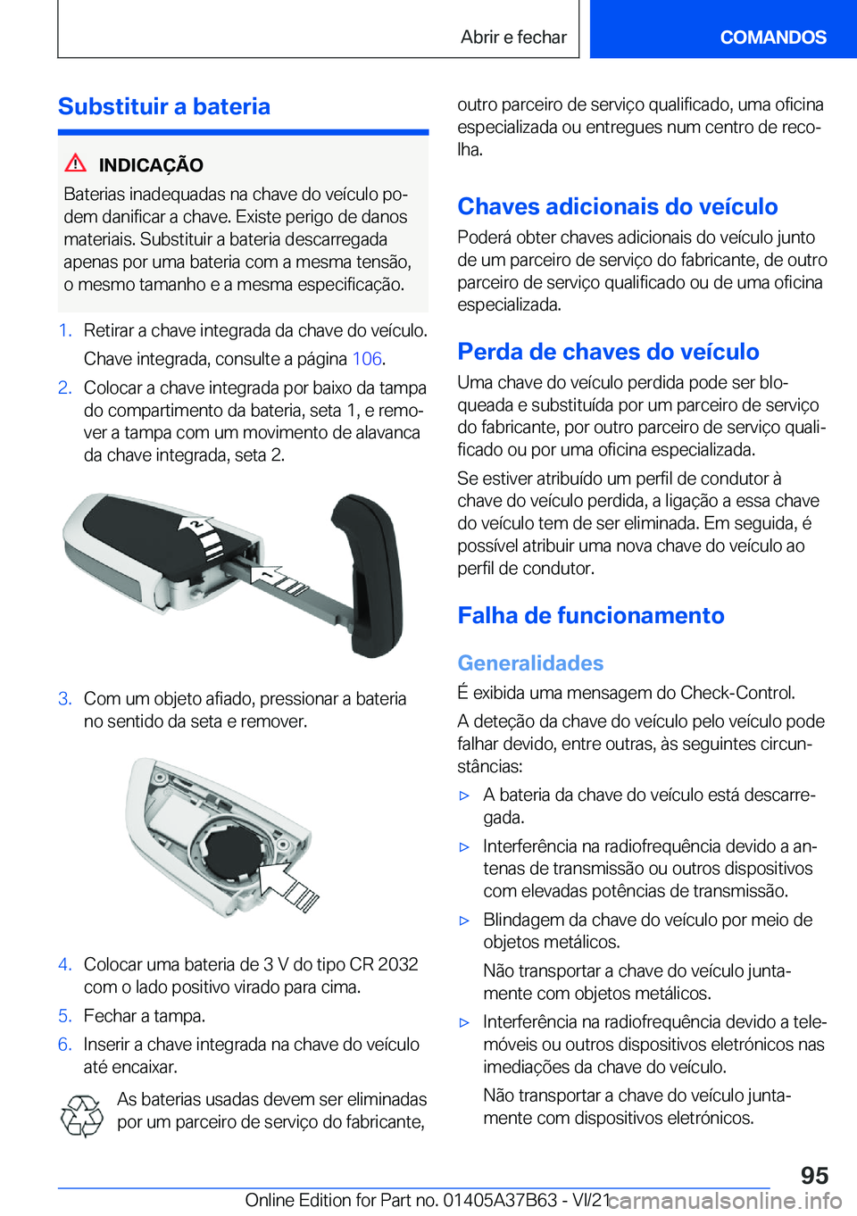 BMW M8 2022  Manual do condutor (in Portuguese) �S�u�b�s�t�i�t�u�i�r��a��b�a�t�e�r�i�a
�I�N�D�I�C�A�