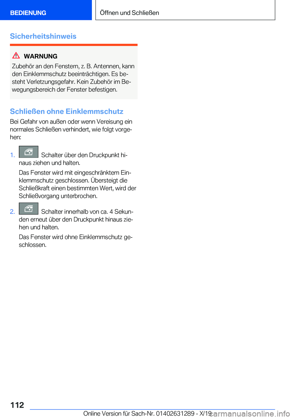 BMW M8 2020  Betriebsanleitungen (in German) �S�i�c�h�e�r�h�e�i�t�s�h�i�n�w�e�i�s
�W�A�R�N�U�N�G
�Z�u�b�e�h�