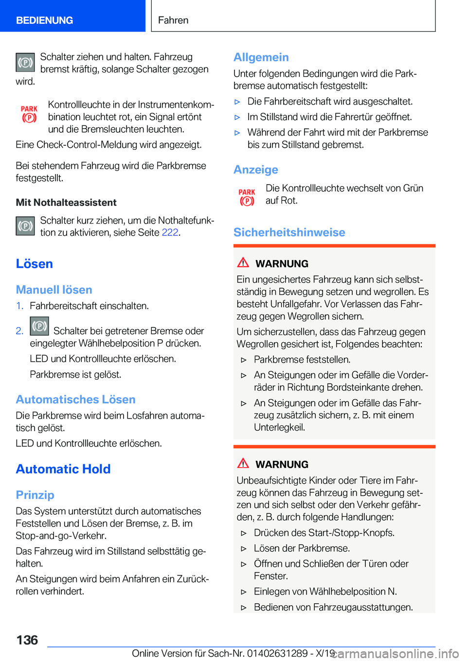 BMW M8 2020  Betriebsanleitungen (in German) �S�c�h�a�l�t�e�r��z�i�e�h�e�n��u�n�d��h�a�l�t�e�n�.��F�a�h�r�z�e�u�g
�b�r�e�m�s�t��k�r�