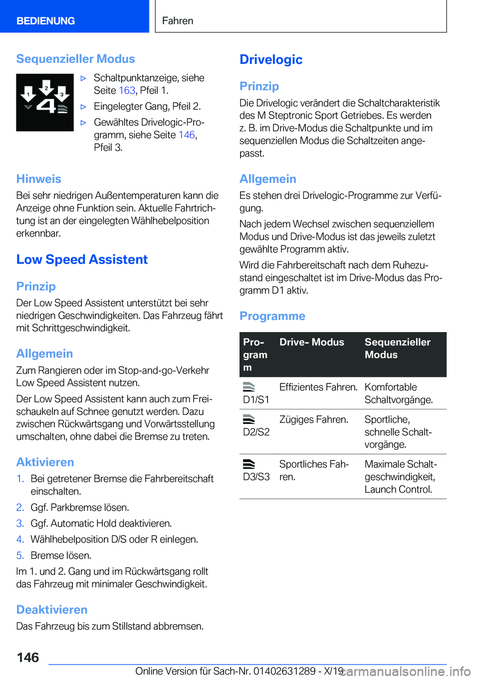 BMW M8 2020  Betriebsanleitungen (in German) �S�e�q�u�e�n�z�i�e�l�l�e�r��M�o�d�u�s'x�S�c�h�a�l�t�p�u�n�k�t�a�n�z�e�i�g�e�,��s�i�e�h�e
�S�e�i�t�e� �1�6�3�,��P�f�e�i�l��1�.'x�E�i�n�g�e�l�e�g�t�e�r��G�a�n�g�,��P�f�e�i�l��2�.'x�G