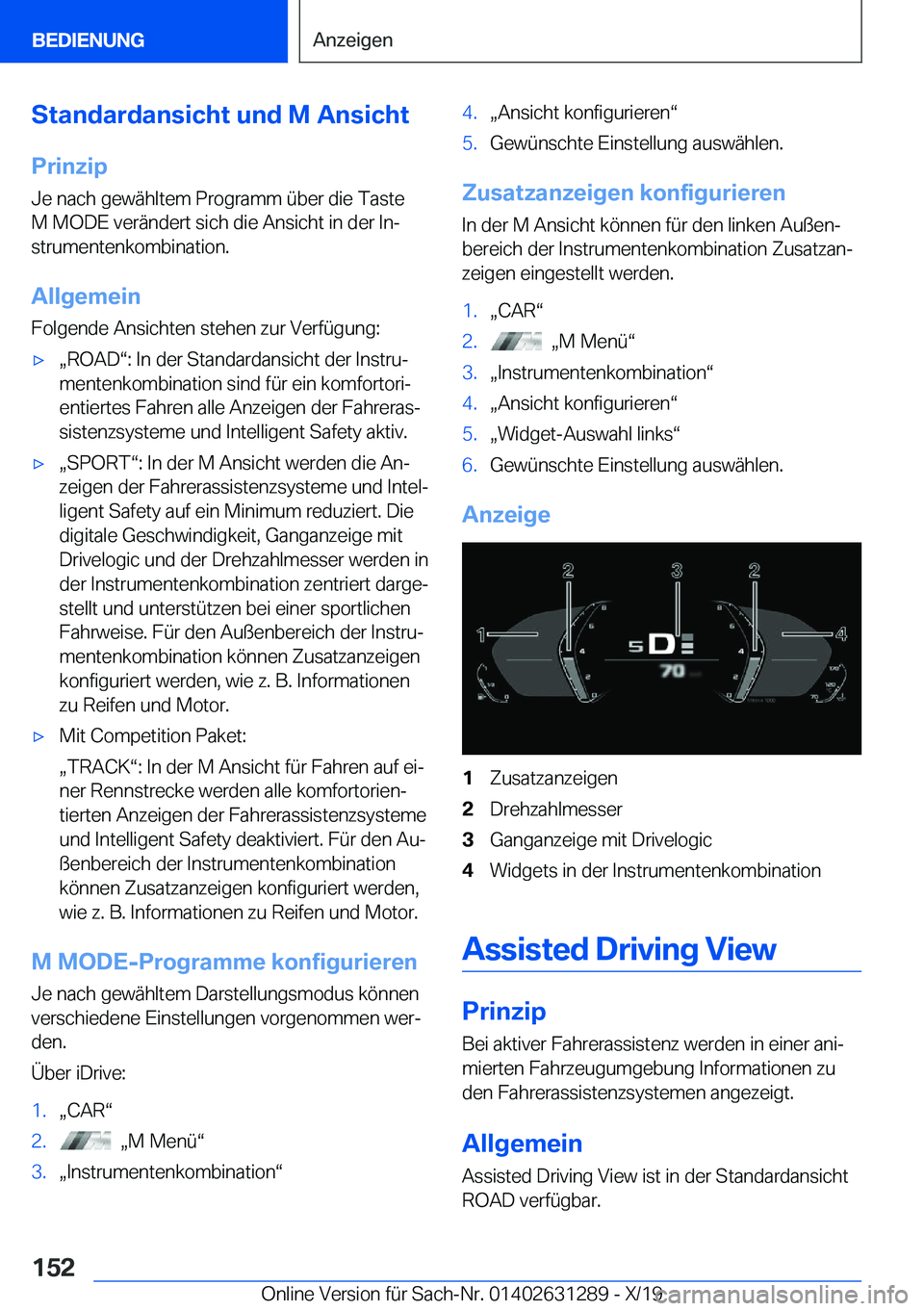 BMW M8 2020  Betriebsanleitungen (in German) �S�t�a�n�d�a�r�d�a�n�s�i�c�h�t��u�n�d��M��A�n�s�i�c�h�t�P�r�i�n�z�i�p
�J�e��n�a�c�h��g�e�w�