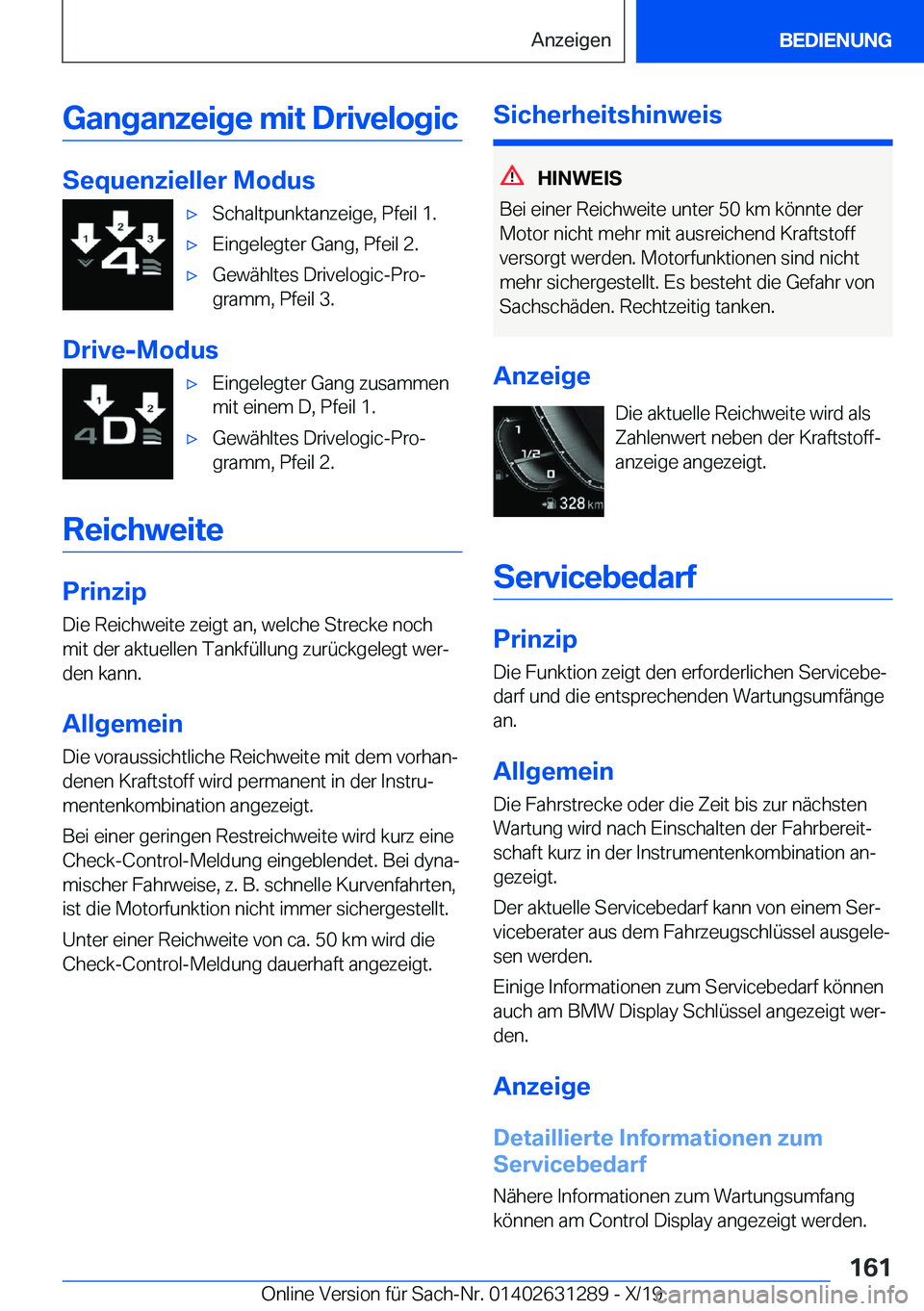 BMW M8 2020  Betriebsanleitungen (in German) �G�a�n�g�a�n�z�e�i�g�e��m�i�t��D�r�i�v�e�l�o�g�i�c
�S�e�q�u�e�n�z�i�e�l�l�e�r��M�o�d�u�s
'x�S�c�h�a�l�t�p�u�n�k�t�a�n�z�e�i�g�e�,��P�f�e�i�l��1�.'x�E�i�n�g�e�l�e�g�t�e�r��G�a�n�g�,��P�f