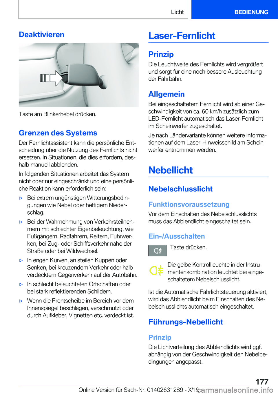 BMW M8 2020  Betriebsanleitungen (in German) �D�e�a�k�t�i�v�i�e�r�e�n
�T�a�s�t�e��a�m��B�l�i�n�k�e�r�h�e�b�e�l��d�r�