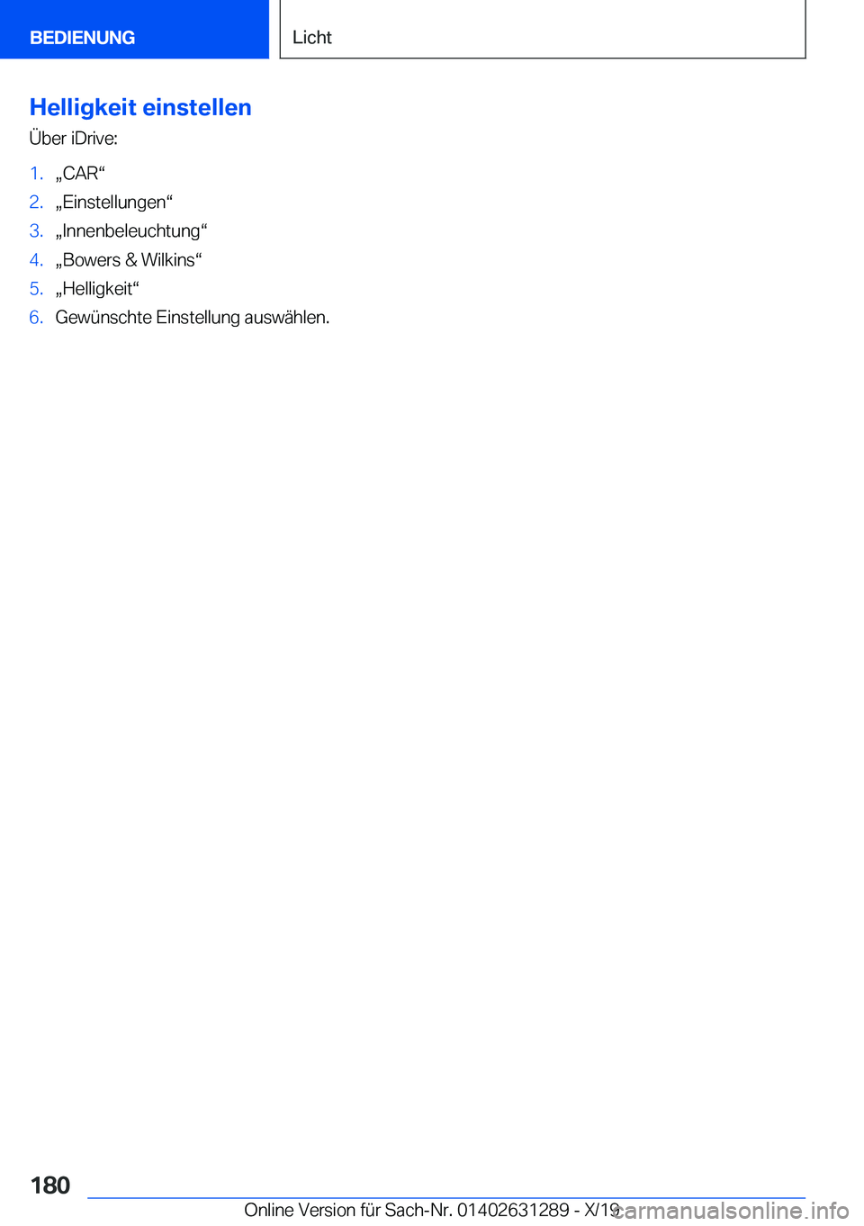 BMW M8 2020  Betriebsanleitungen (in German) �H�e�l�l�i�g�k�e�i�t��e�i�n�s�t�e�l�l�e�n
�