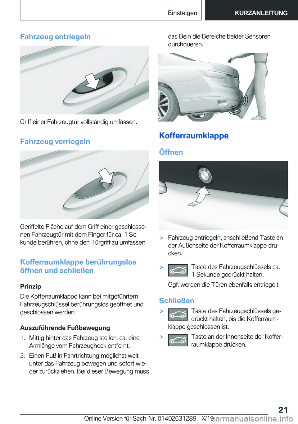BMW M8 2020  Betriebsanleitungen (in German) �F�a�h�r�z�e�u�g��e�n�t�r�i�e�g�e�l�n
�G�r�i�f�f��e�i�n�e�r��F�a�h�r�z�e�u�g�t�