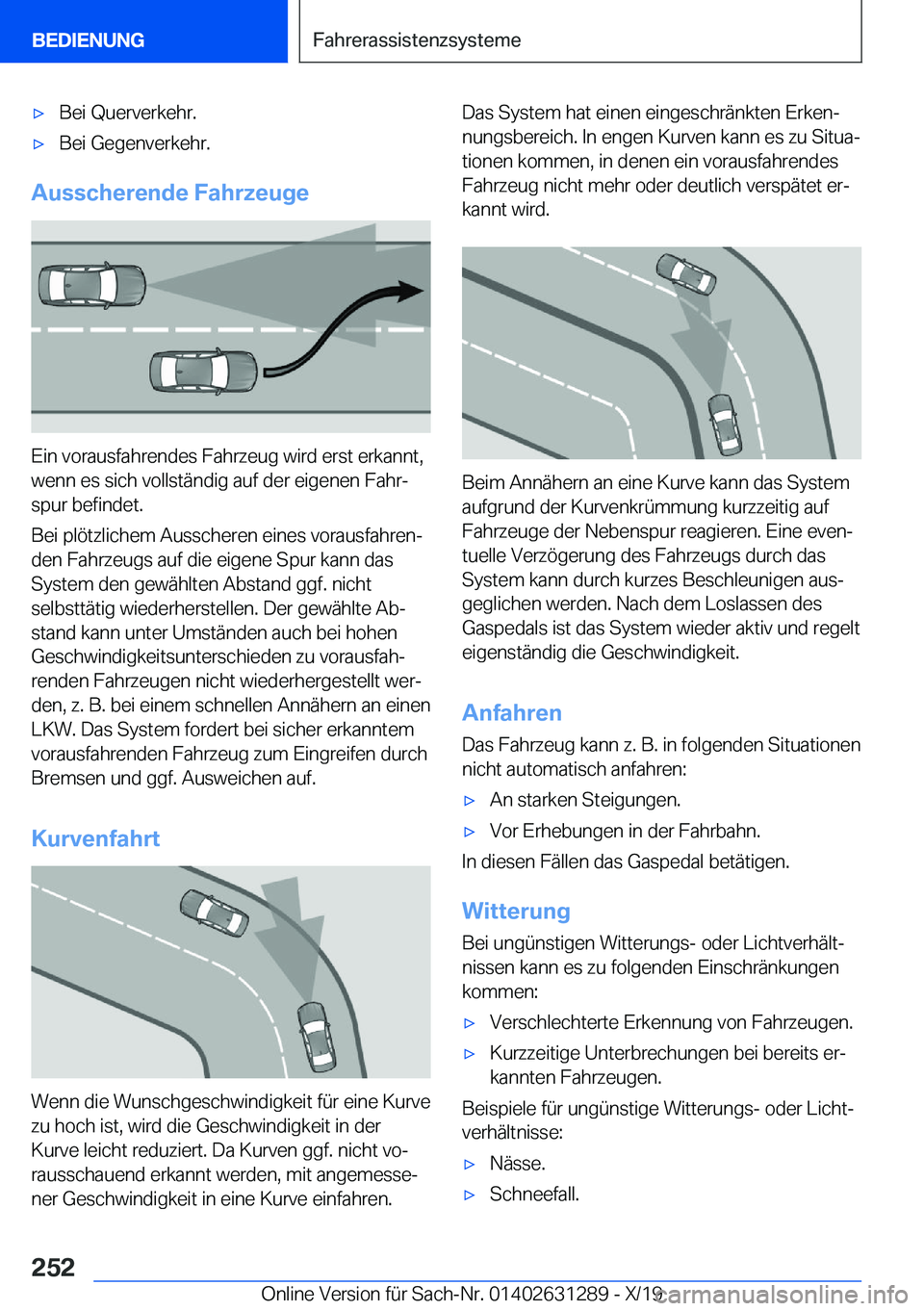 BMW M8 2020  Betriebsanleitungen (in German) 'x�B�e�i��Q�u�e�r�v�e�r�k�e�h�r�.'x�B�e�i��G�e�g�e�n�v�e�r�k�e�h�r�.
�A�u�s�s�c�h�e�r�e�n�d�e��F�a�h�r�z�e�u�g�e
�E�i�n��v�o�r�a�u�s�f�a�h�r�e�n�d�e�s��F�a�h�r�z�e�u�g��w�i�r�d��e�r�s�t