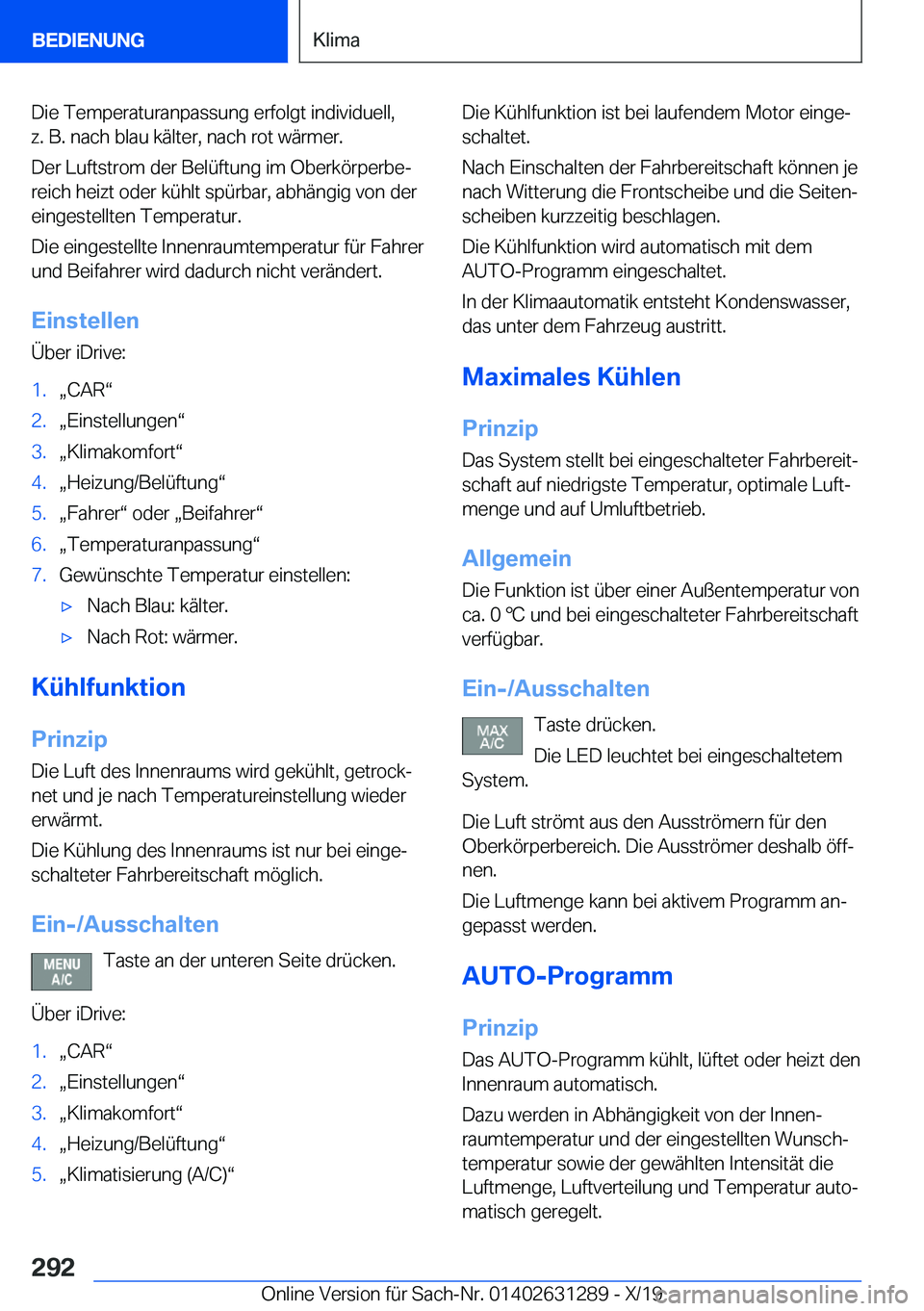 BMW M8 2020  Betriebsanleitungen (in German) �D�i�e��T�e�m�p�e�r�a�t�u�r�a�n�p�a�s�s�u�n�g��e�r�f�o�l�g�t��i�n�d�i�v�i�d�u�e�l�l�,
�z�.��B�.��n�a�c�h��b�l�a�u��k�