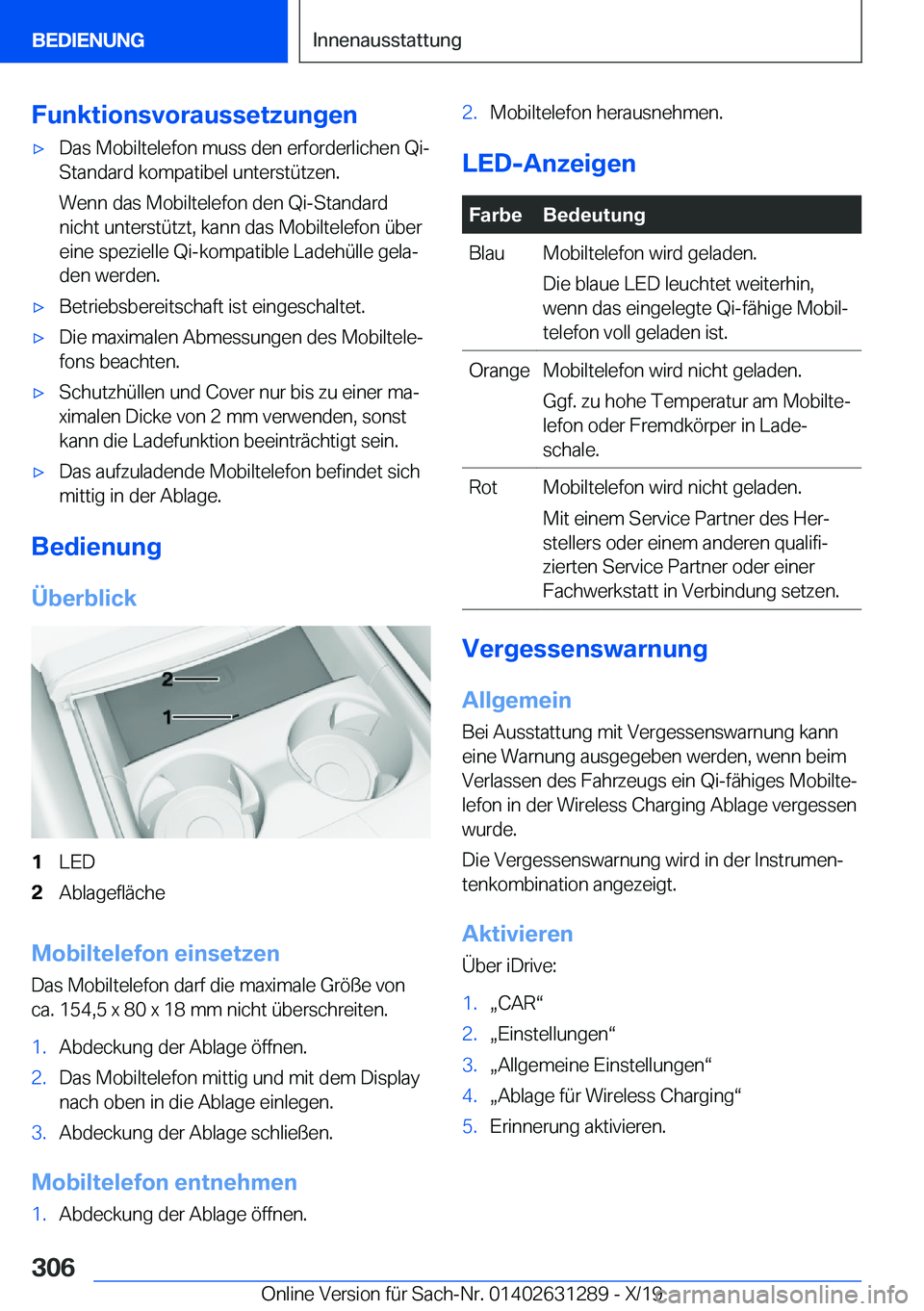 BMW M8 2020  Betriebsanleitungen (in German) �F�u�n�k�t�i�o�n�s�v�o�r�a�u�s�s�e�t�z�u�n�g�e�n'x�D�a�s��M�o�b�i�l�t�e�l�e�f�o�n��m�u�s�s��d�e�n��e�r�f�o�r�d�e�r�l�i�c�h�e�n��Q�i�-
�S�t�a�n�d�a�r�d��k�o�m�p�a�t�i�b�e�l��u�n�t�e�r�s�t�