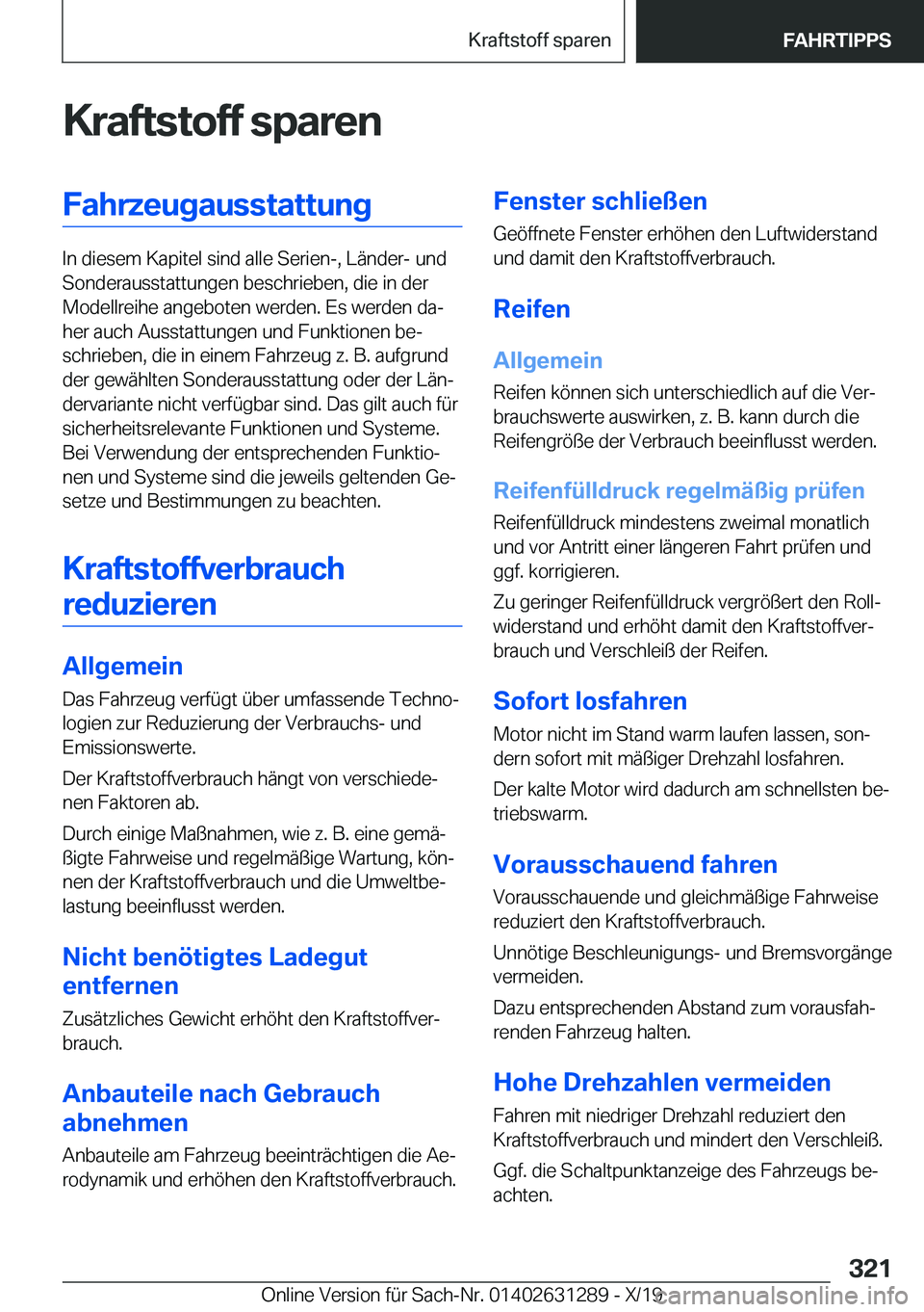 BMW M8 2020  Betriebsanleitungen (in German) �K�r�a�f�t�s�t�o�f�f��s�p�a�r�e�n�F�a�h�r�z�e�u�g�a�u�s�s�t�a�t�t�u�n�g
�I�n��d�i�e�s�e�m��K�a�p�i�t�e�l��s�i�n�d��a�l�l�e��S�e�r�i�e�n�-�,��L�