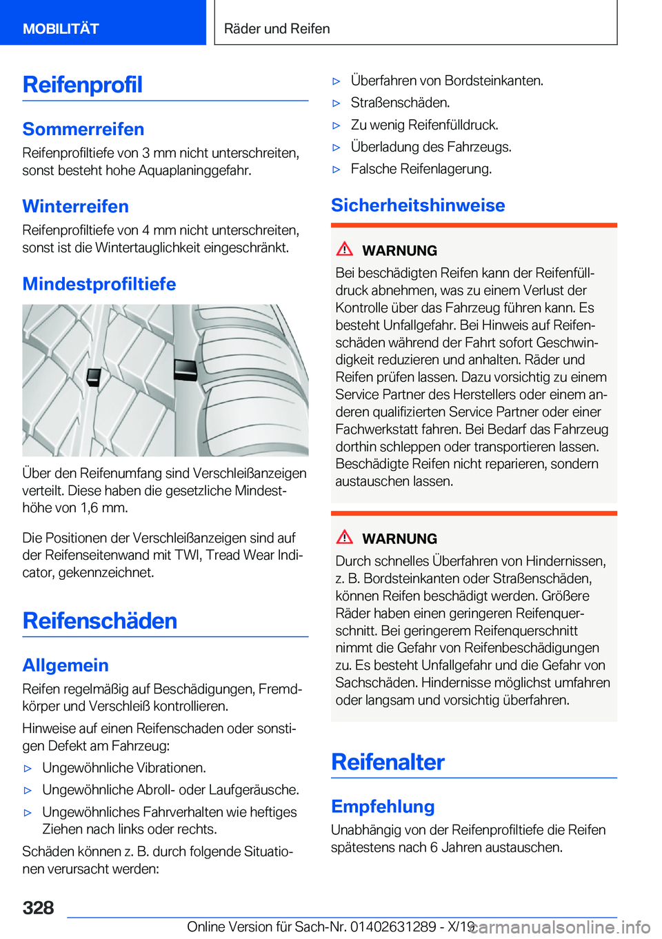 BMW M8 2020  Betriebsanleitungen (in German) �R�e�i�f�e�n�p�r�o�f�i�l
�S�o�m�m�e�r�r�e�i�f�e�n
�R�e�i�f�e�n�p�r�o�f�i�l�t�i�e�f�e��v�o�n��3��m�m��n�i�c�h�t��u�n�t�e�r�s�c�h�r�e�i�t�e�n�,
�s�o�n�s�t��b�e�s�t�e�h�t��h�o�h�e��A�q�u�a�p�l�a�