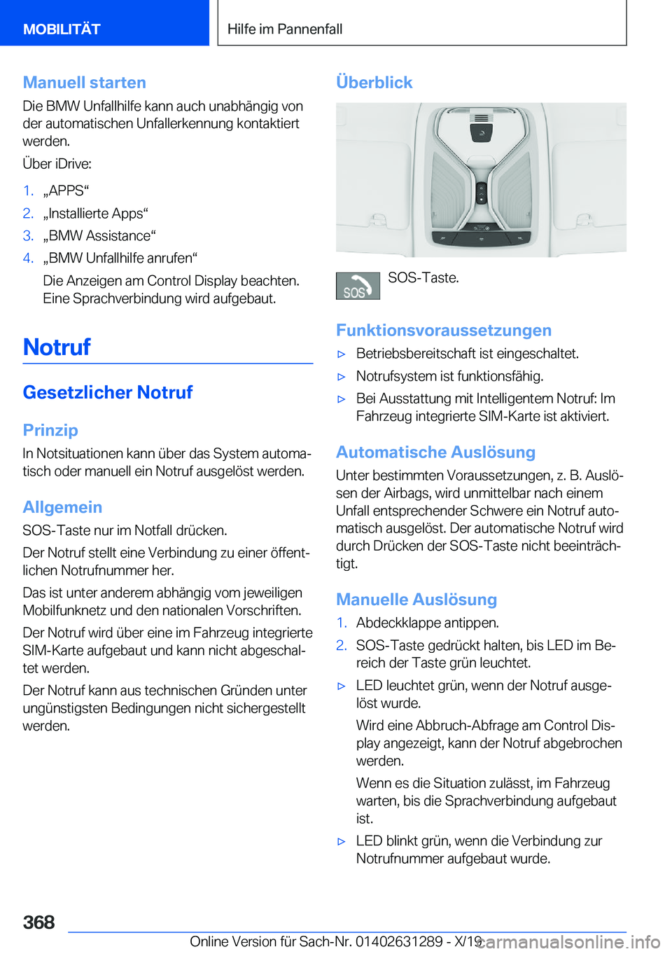 BMW M8 2020  Betriebsanleitungen (in German) �M�a�n�u�e�l�l��s�t�a�r�t�e�n
�D�i�e��B�M�W��U�n�f�a�l�l�h�i�l�f�e��k�a�n�n��a�u�c�h��u�n�a�b�h�