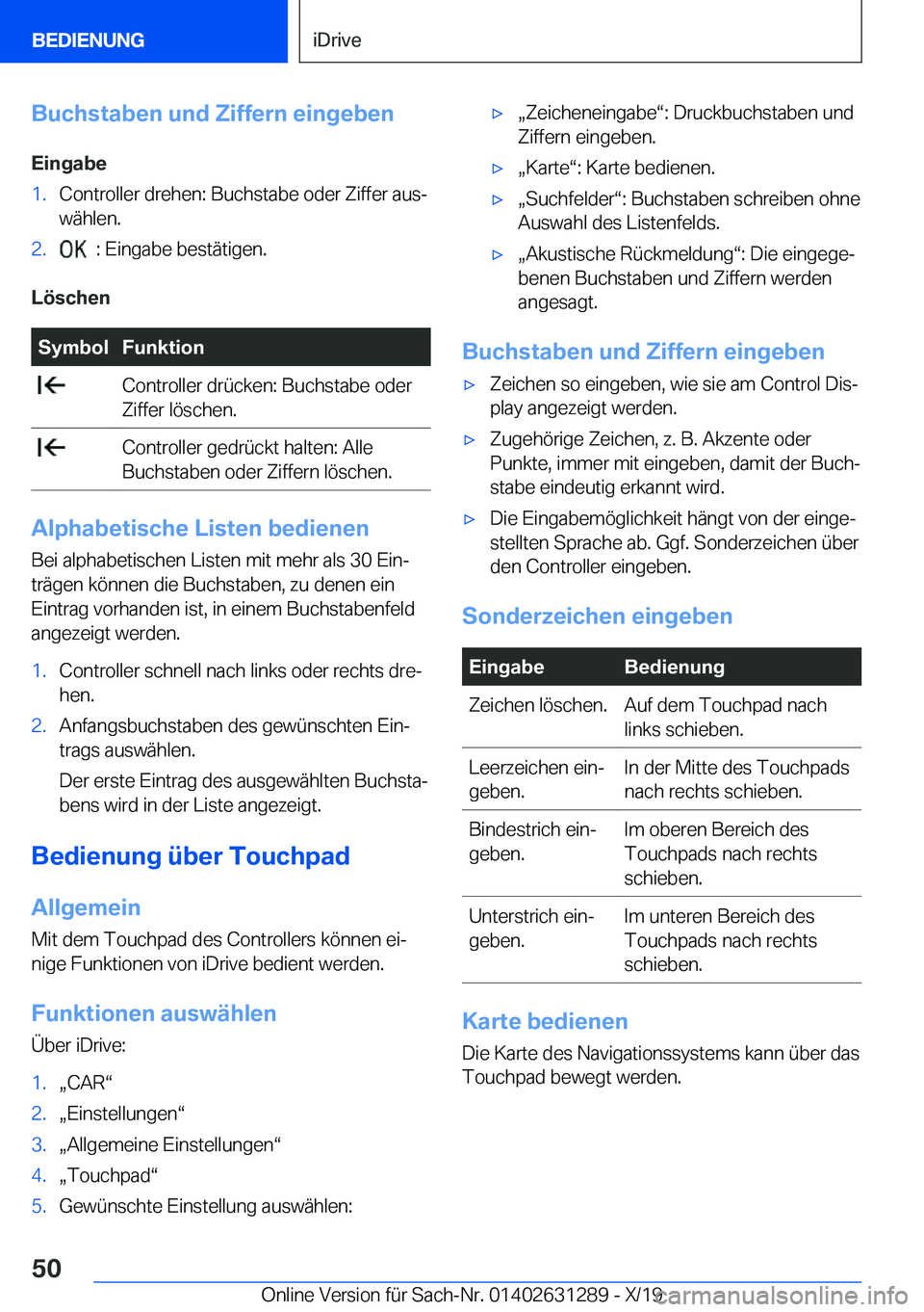 BMW M8 2020  Betriebsanleitungen (in German) �B�u�c�h�s�t�a�b�e�n��u�n�d��Z�i�f�f�e�r�n��e�i�n�g�e�b�e�n�E�i�n�g�a�b�e�1�.�C�o�n�t�r�o�l�l�e�r��d�r�e�h�e�n�:��B�u�c�h�s�t�a�b�e��o�d�e�r��Z�i�f�f�e�r��a�u�sj
�w�