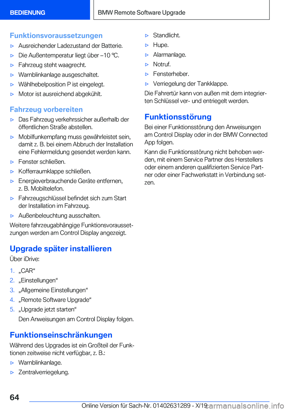 BMW M8 2020  Betriebsanleitungen (in German) �F�u�n�k�t�i�o�n�s�v�o�r�a�u�s�s�e�t�z�u�n�g�e�n'x�A�u�s�r�e�i�c�h�e�n�d�e�r��L�a�d�e�z�u�s�t�a�n�d��d�e�r��B�a�t�t�e�r�i�e�.'x�D�i�e��A�u�